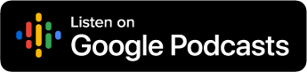 Listen on Google Podcasts